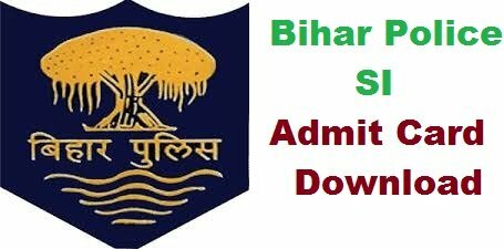 Bihar Police SI Admit Card 2019 Hall Ticket Exam Date